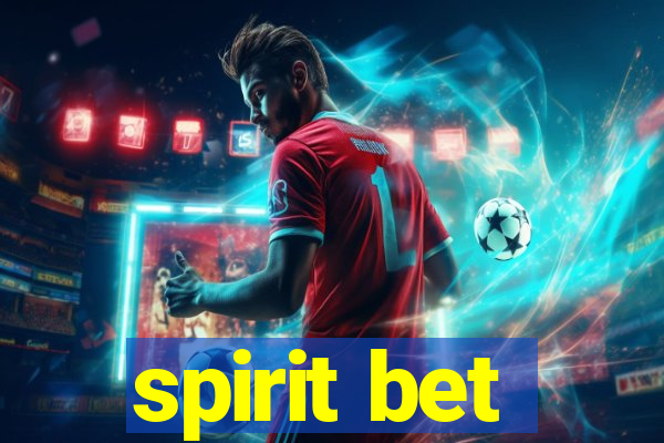 spirit bet